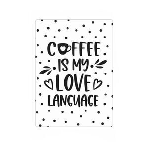Coffee is My Love Language Magnet